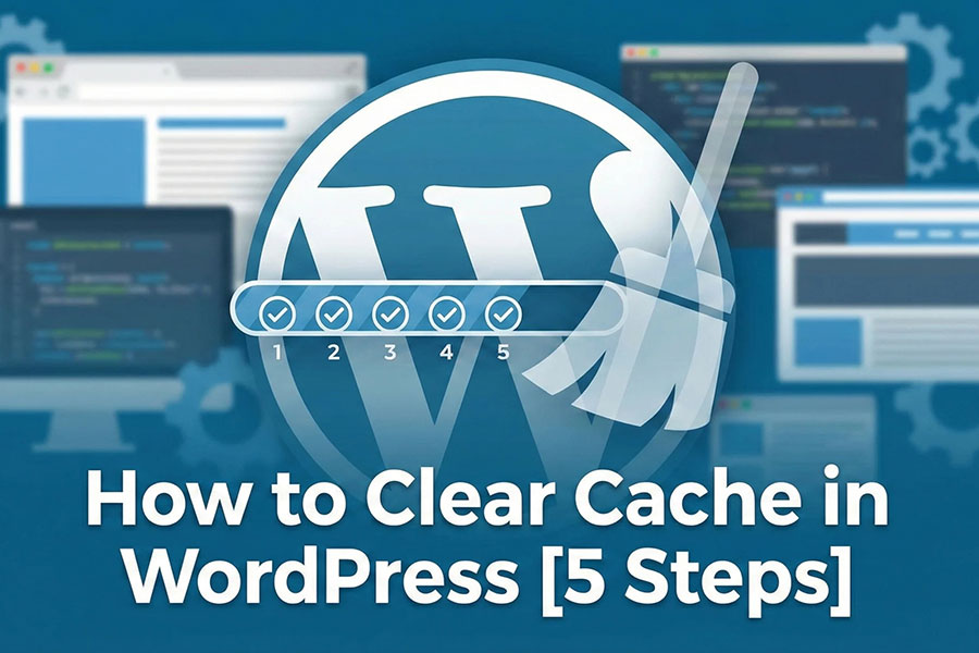 How to Clear Cache in WordPress